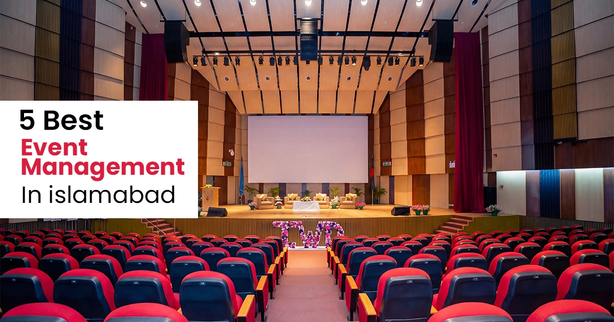 5 Best Event Management Companies in Islamabad